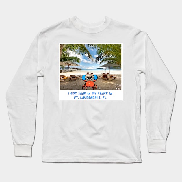 Crusty has sand in his crack from Fort Lauderdale Long Sleeve T-Shirt by Spectrum Pals